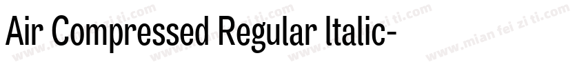 Air Compressed Regular ltalic字体转换